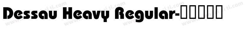 Dessau Heavy Regular字体转换